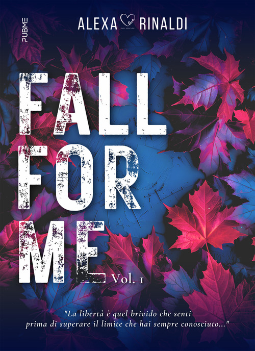 Fall for me