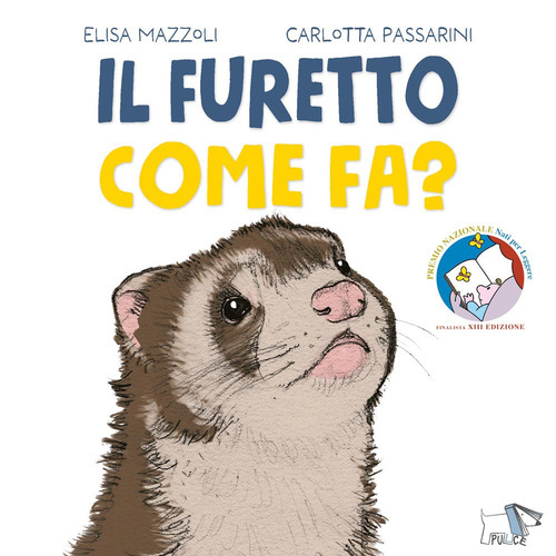 Il furetto come fa?