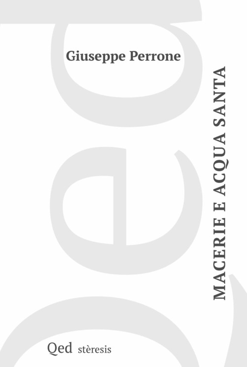 Macerie e acqua santa