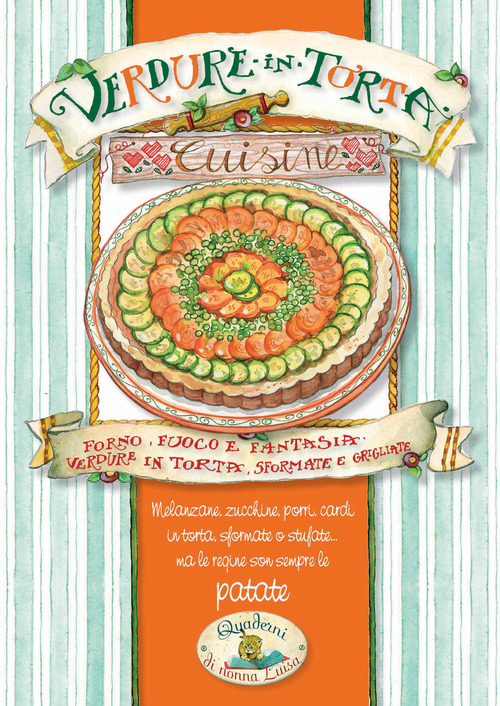 Verdure in torta. Forno, fuoco e fantasia