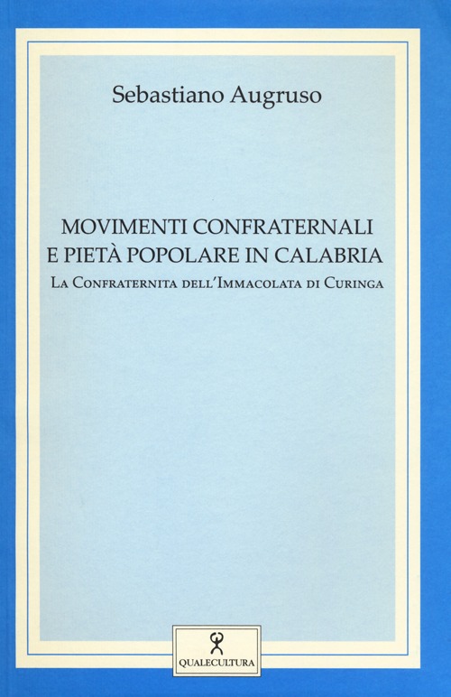 Movimenti confraternali e pietà popolare in Calabria