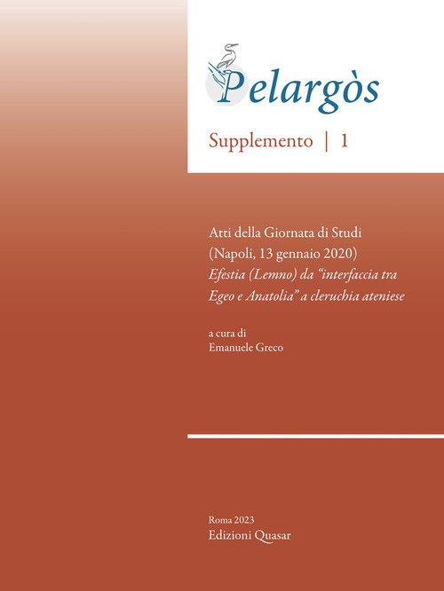 Pelargòs. Supplemento. Atti della Giornata di Studi (Napoli, 13 gennaio 2020)