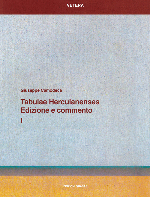 Tabulae Herculanenses. Edizione e commento