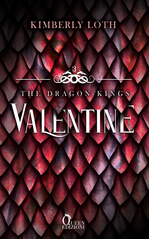 Valentine. The dragon kings