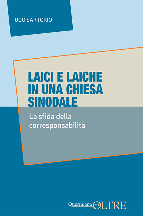 Laici e laiche in una Chiesa sinodale. La sfida delle corresponsabilità