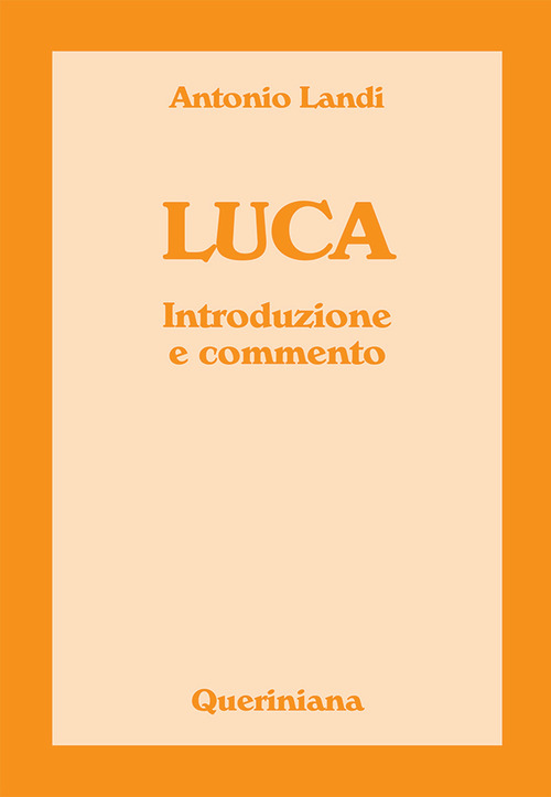 Luca. Introduzione e commento
