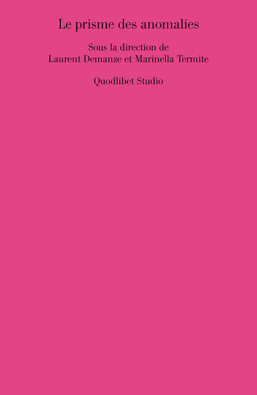 Le prisme des anomalies