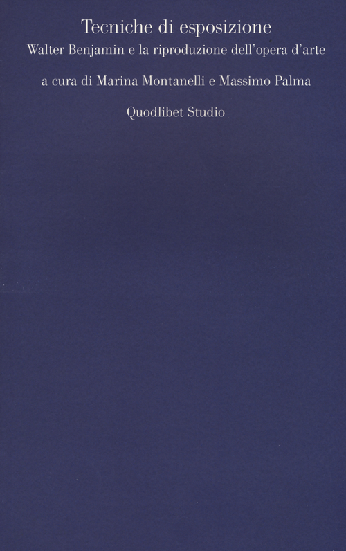 Tecniche di esposizione. Walter Benjamin e la riproduzione dell'opera d'arte