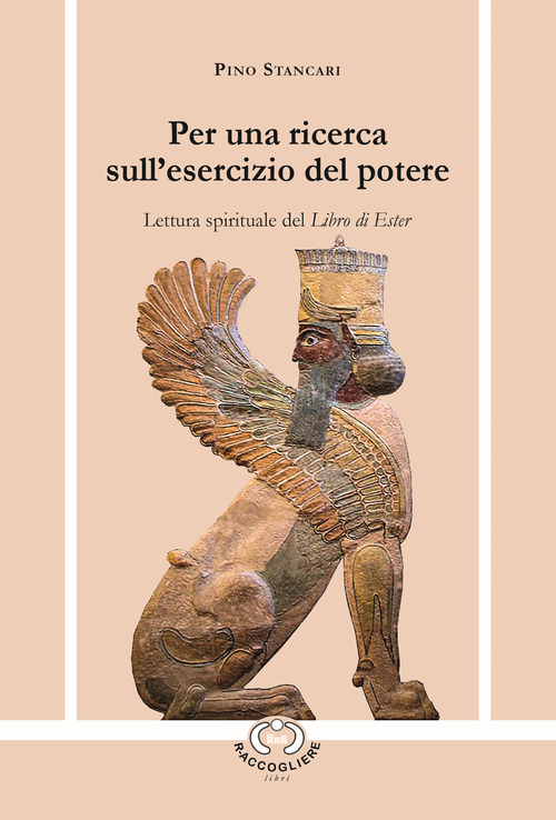 Per una ricerca sull'esercizio del potere. Lettura spirituale del Libro di Ester