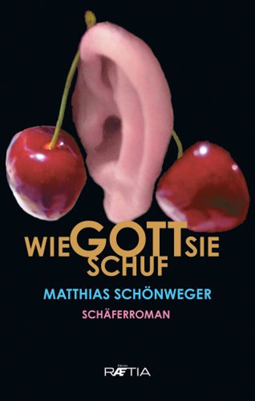 Wie Gott sie schuf. Schäferroman