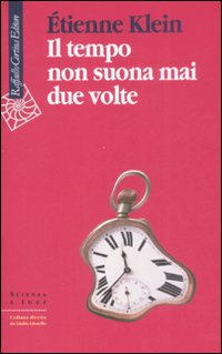Il tempo non suona mai due volte