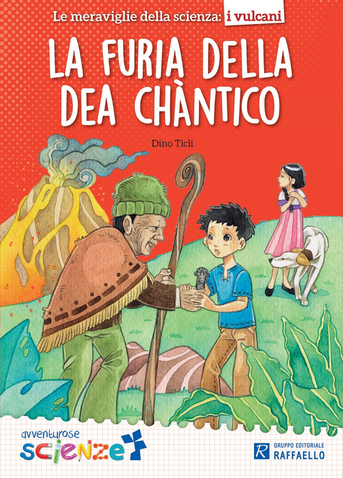 La furia della dea Chantico. Il mulino a vento serie avventurose scienze