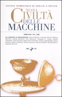 Nuova civiltà delle macchine (2005)