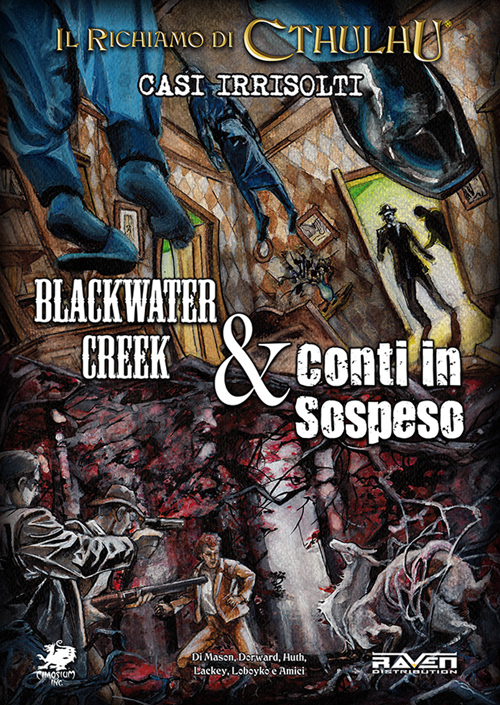 Casi irrisolti. Blackwater creek & Conti in sospeso. Il richiamo di Cthulhu