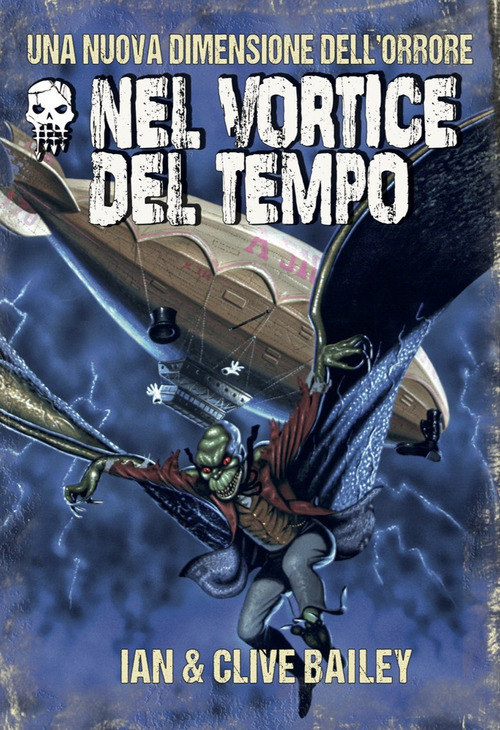 Nel vortice del tempo. Oltre l'incubo. Forbidden gateway