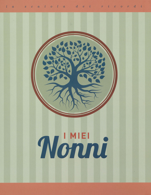 I miei nonni. Scatola dei ricordi