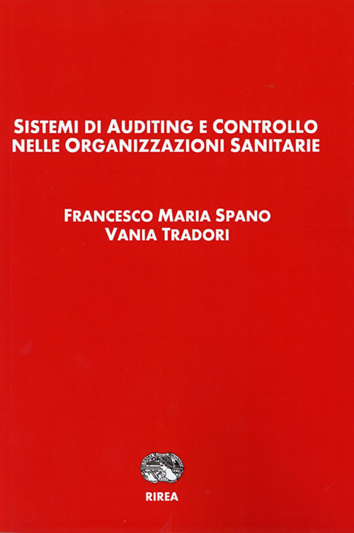 Sistemi di auditing e controllo nelle organizzazioni sanitarie