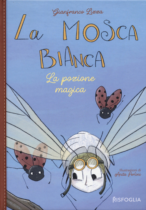 La pozione magica. La mosca bianca