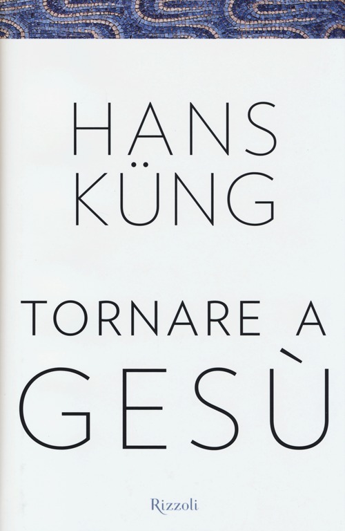Tornare a Gesù