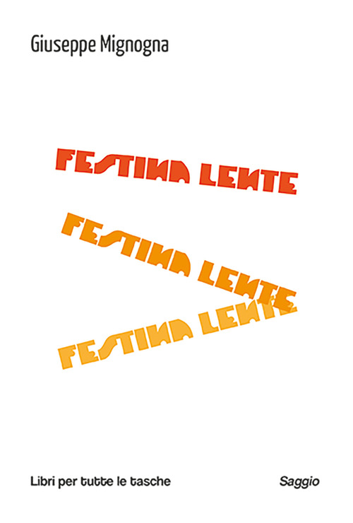 Festina lente