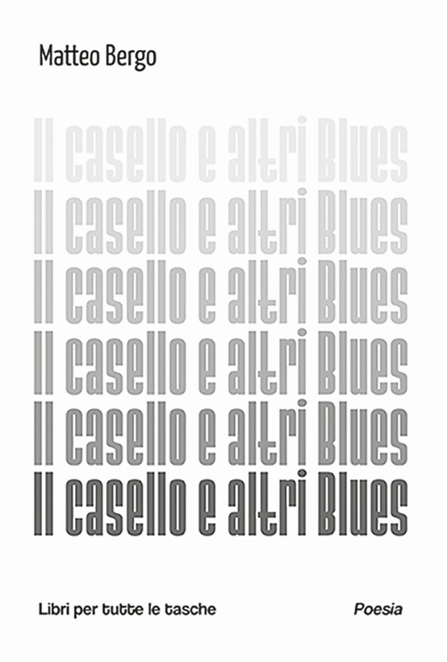 Il casello e altri blues