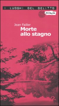 Morte allo stagno. Le inchieste di Mary Lester