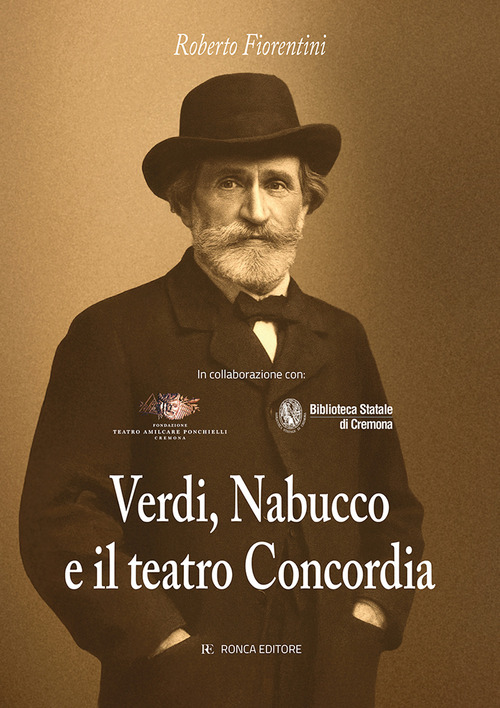 Verdi, Nabucco e il teatro Concordia