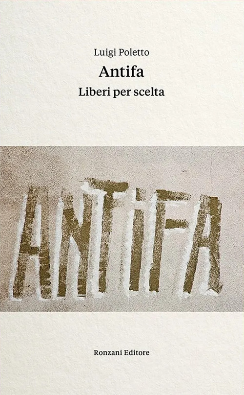 Antifa. Liberi per scelta