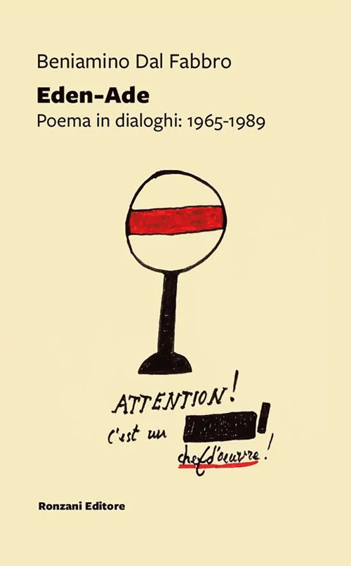 Eden-Ade. Poema in dialoghi: 1965-1989