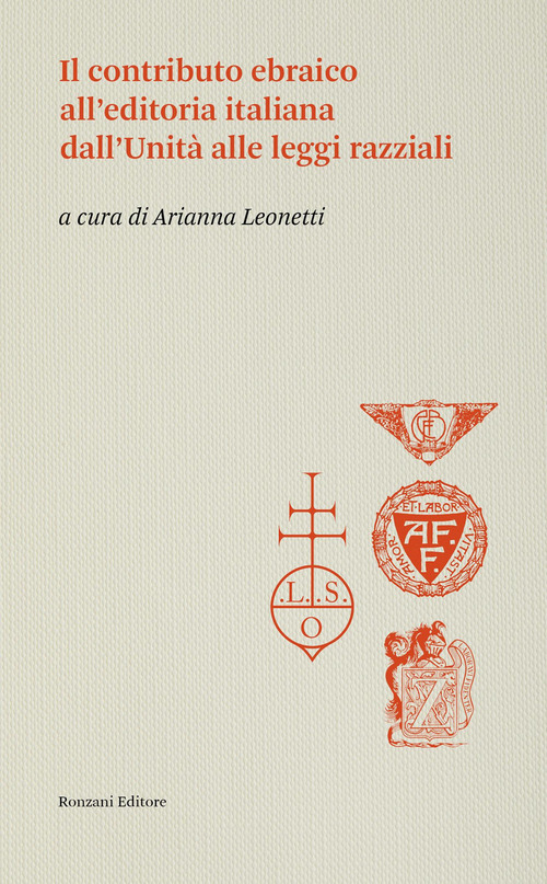 Il contributo ebraico all'editoria italiana dall'Unità alle leggi razziali