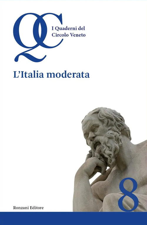 L'Italia moderata. I quaderni del circolo veneto