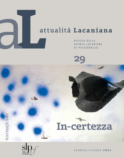 Attualità lacaniana. Rivista della Scuola Lacaniana di Psicoanalisi