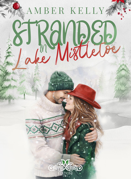 Stranded in Lake Mistletoe. Ediz. italiana