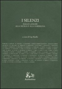 I silenzi. Dalle Langhe alla Sicilia e alla Sardegna
