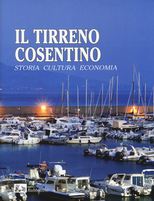 Il Tirreno cosentino. Storia cultura economia
