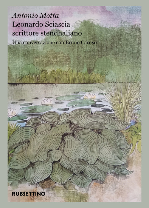 Leonardo Sciascia scrittore stendhaliano. Una conversazione con Bruno Caruso