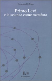 Primo Levi e la scienza come metafora