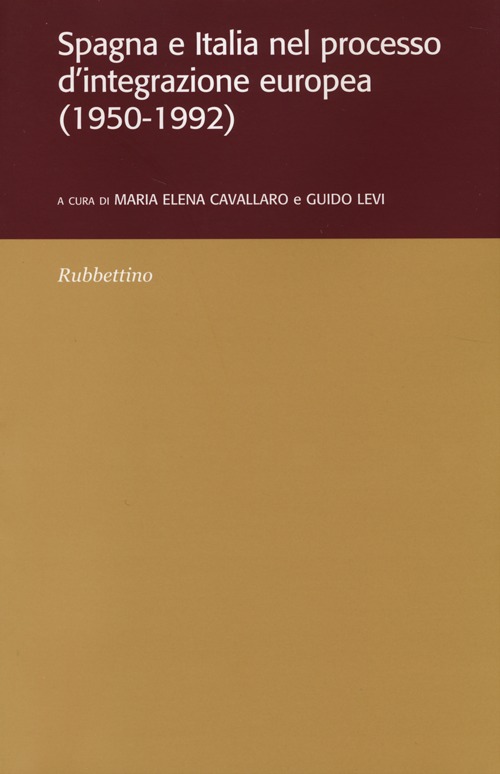 Spagna e Italia nel processo d'integrazione europea (1950-1992)