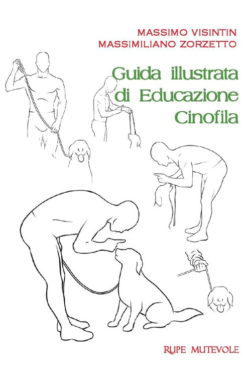Guida illustrata di educazione cinofila