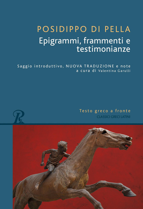 Epigrammi, frammenti e testimonianze. Testo greco a fronte