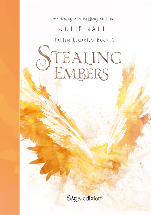 Stealing Embers. Fallen Legacies