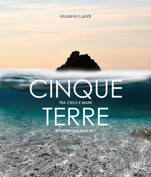 Cinque Terre. Tra cielo e mare-Between sea anche sky
