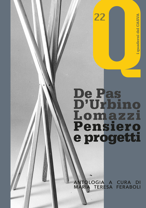 De Pas D'Urbino Lomazzi. Pensiero e progetti