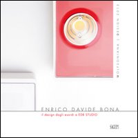 Enrico Davide Bona. Il design dagli esordi a EDB Studio
