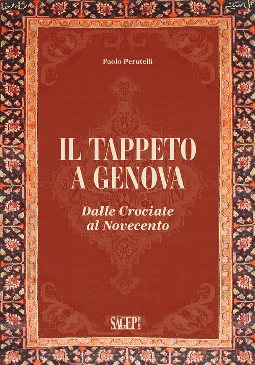 Il tappeto a Genova. Dalle crociate al Novecento