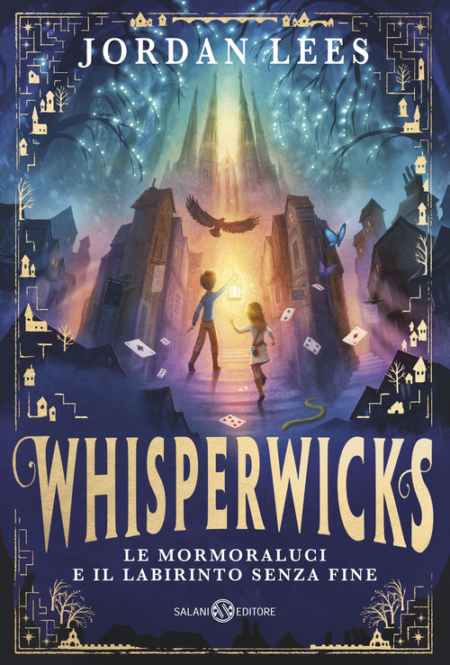 Le Mormoraluci e il labirinto senza fine. Whisperwicks