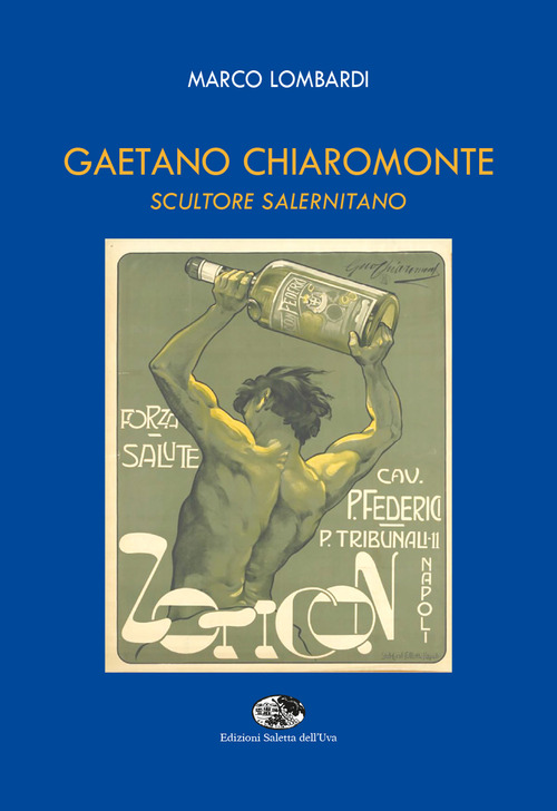 Gaetano Chiaromonte. Scultore salernitano