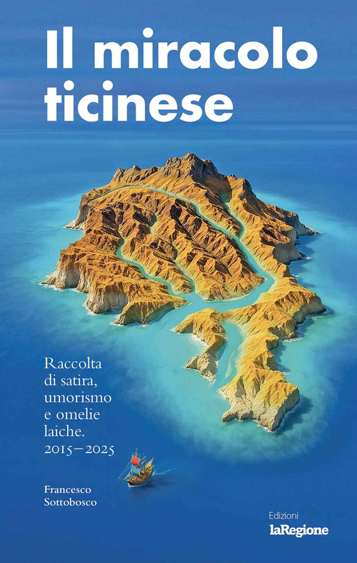 Il miracolo ticinese