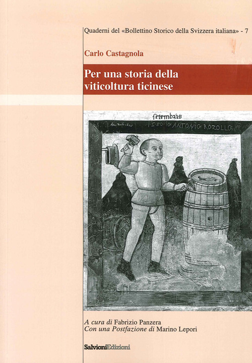 Per una storia della viticultura ticinese
