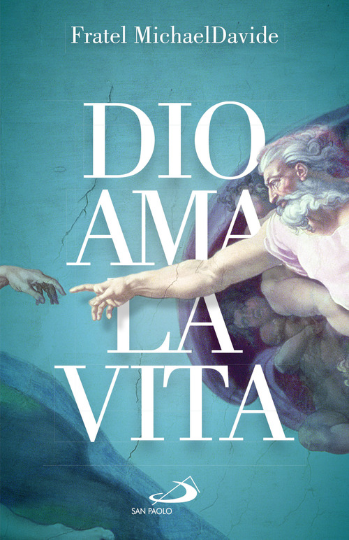 Dio ama la vita